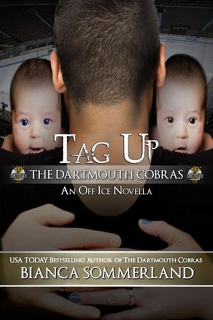 Tag Up: The Dartmouth Cobras ~ An Off Ice Novel, Bianca Sommerland - Ebook - 9798201855444