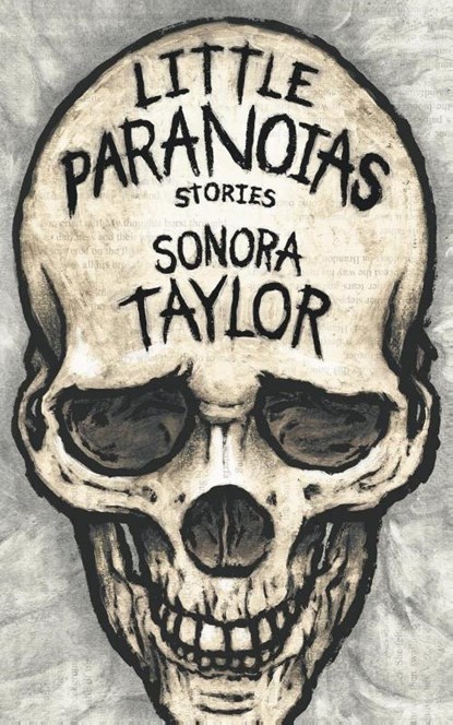 Little Paranoias, Sonora Taylor - Paperback - 9798201855550