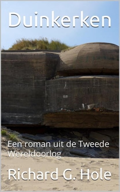 Duinkerken, Richard G. Hole - Ebook - 9798201859510