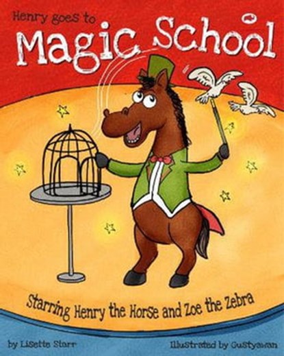Henry Goes to Magic School, Lisette Starr - Ebook - 9798201872403