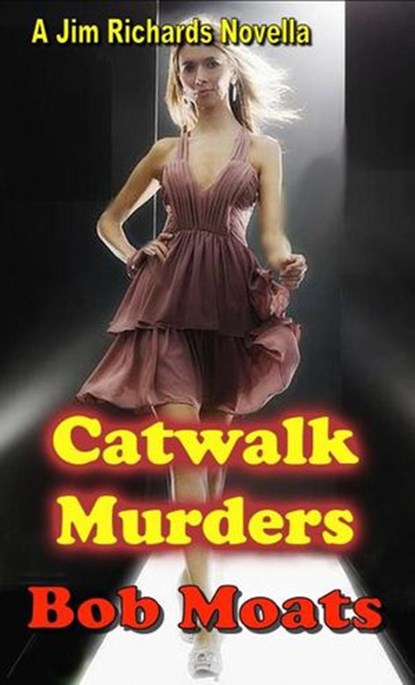Catwalk Murders, Bob Moats - Ebook - 9798201872526