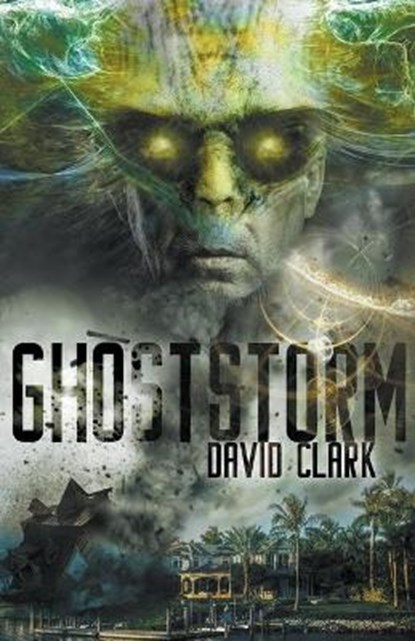 Ghost Storm, CLARK,  David - Paperback - 9798201879297