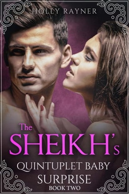 The Sheikh's Quintuplet Baby Surprise (Book Two), Holly Rayner - Ebook - 9798201882433