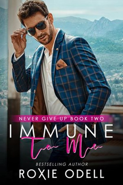 Immune to Me, Roxie Odell - Ebook - 9798201888596