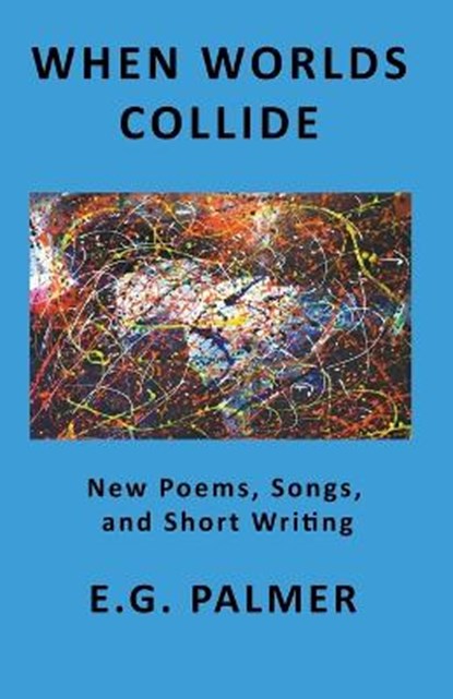 When Worlds Collide, PALMER,  E G - Paperback - 9798201888770