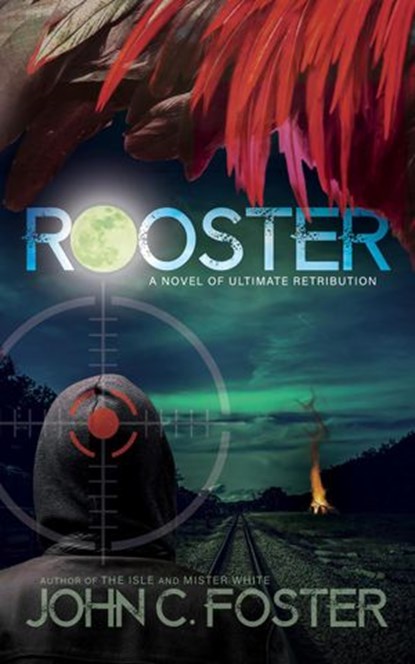 Rooster, John C. Foster - Ebook - 9798201890193