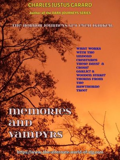 Memories and Vampyrs: Redux, Charles Justus Garard - Ebook - 9798201895358