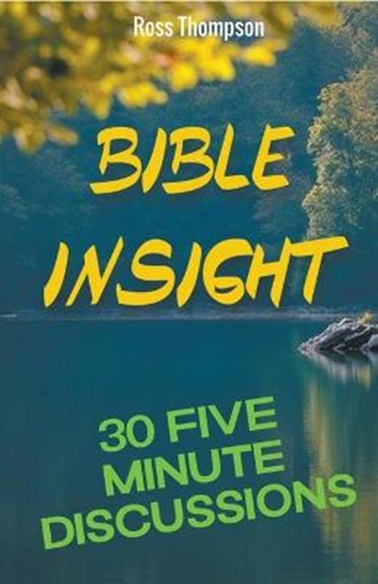 Bible Insight, THOMPSON,  Ross - Paperback - 9798201900168