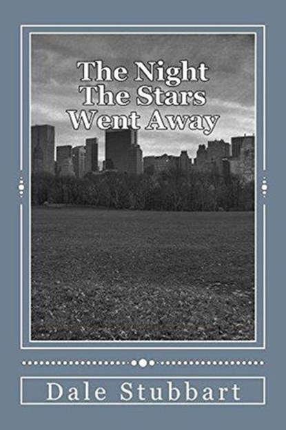 The Night the Stars Went Away, Dale Stubbart - Ebook - 9798201902841