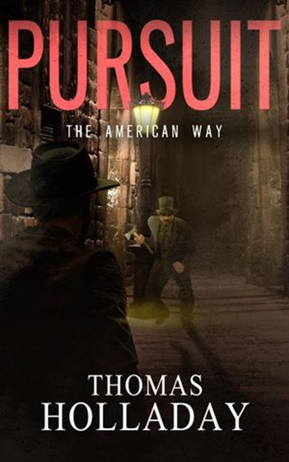 Pursuit: The American Way, Thomas Holladay - Ebook - 9798201907754
