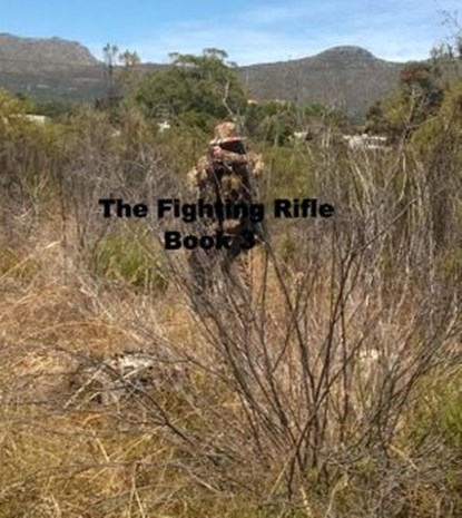 The Fighting Rifle Book 3, Mike Harland - Ebook - 9798201910358