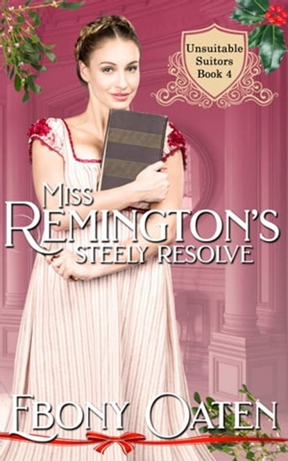 Miss Remington's Steely Resolve, Ebony Oaten - Ebook - 9798201913809