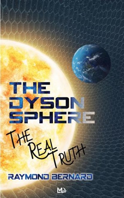 The Dyson Sphere, Raymond Bernard - Ebook - 9798201916435