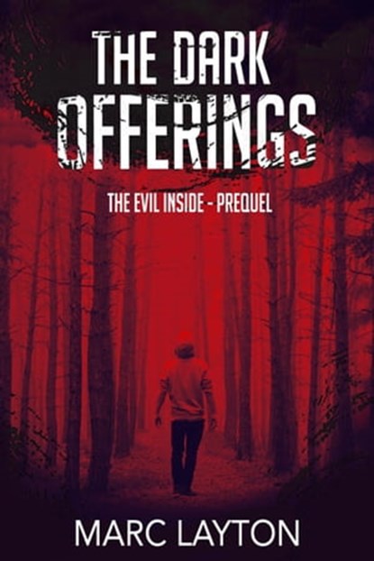 The Dark Offerings: The Evil Inside (Prequel), Marc Layton - Ebook - 9798201916473