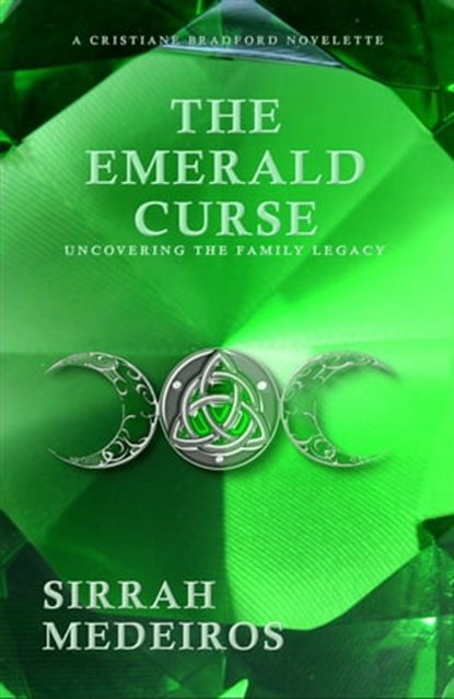 The Emerald Curse, Sirrah Medeiros - Ebook - 9798201917982