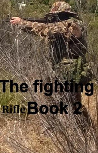 The Fighting Rifle Book 2, Mike Harland - Ebook - 9798201921132