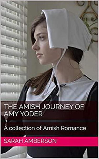 The Amish Journey of Amy Yoder, Sarah Amberson - Ebook - 9798201927905