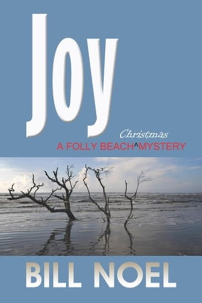 Joy: A Folly Beach Christmas Mystery, Bill Noel - Ebook - 9798201929657