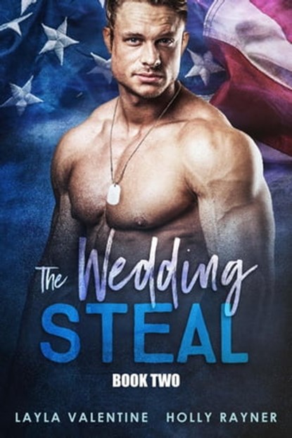 The Wedding Steal (Book Two), Layla Valentine ; Holly Rayner - Ebook - 9798201936334