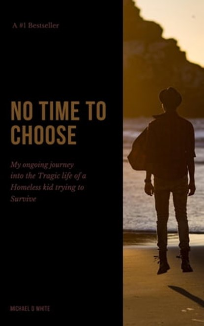 NO Time To Choose, Michael White - Ebook - 9798201937355