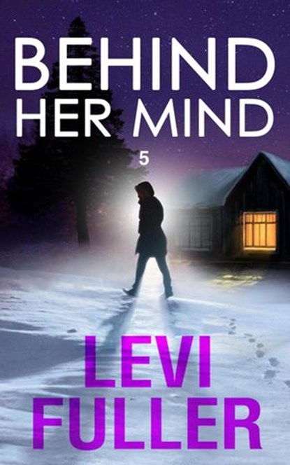 Behind Her Mind 5, Levi Fuller - Ebook - 9798201938833