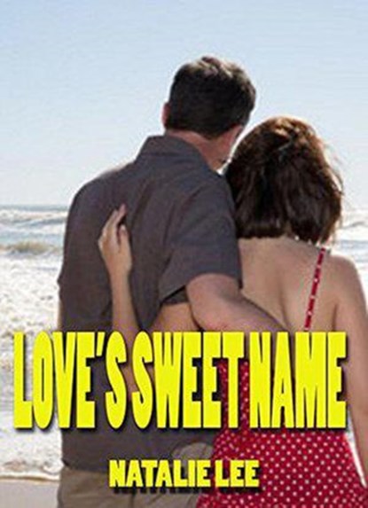 Love's Sweet Name, Natalie Lee - Ebook - 9798201941147