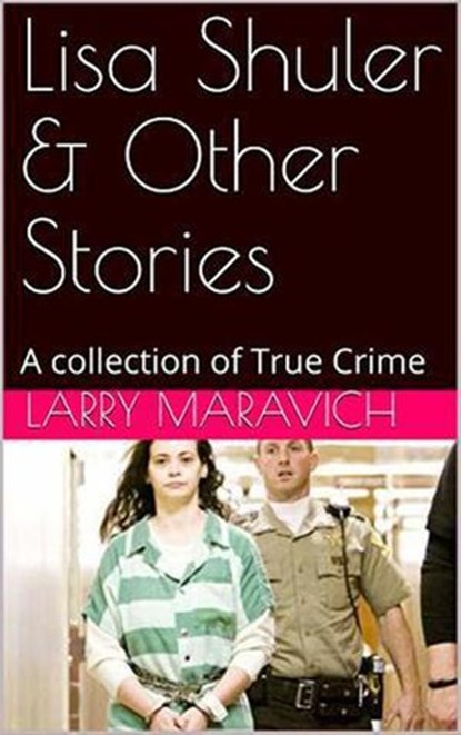 Lisa Shuler & Other Stories, Larry Maravich - Ebook - 9798201941451