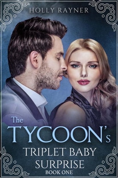 The Tycoon's Triplet Baby Surprise, Holly Rayner - Ebook - 9798201949389