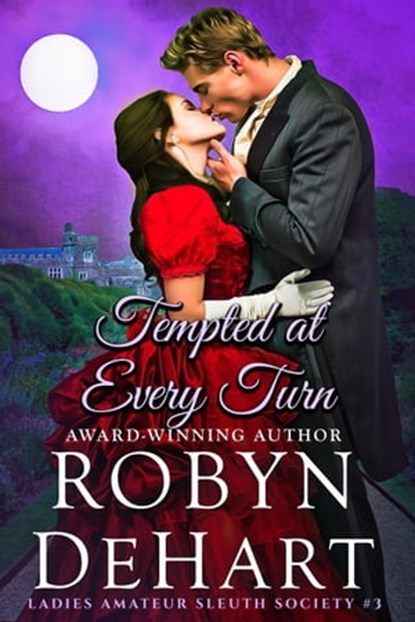Tempted at Every Turn, Robyn DeHart - Ebook - 9798201950927