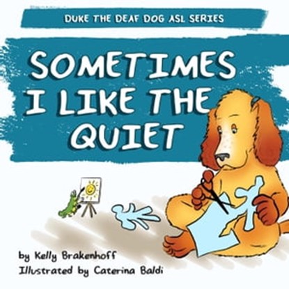 Sometimes I Like the Quiet, Kelly Brakenhoff - Ebook - 9798201960629