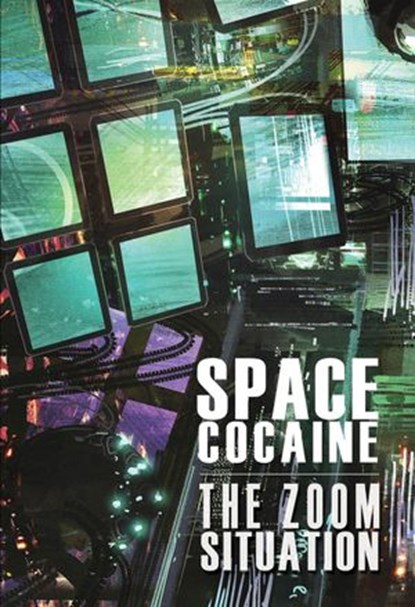 The Zoom Situation, Mark Teppo ; Jessie Kwak ; Kate Ristau ; A. W. McCollough ; Jeb R. Sherrill ; Erik Grove - Ebook - 9798201961947