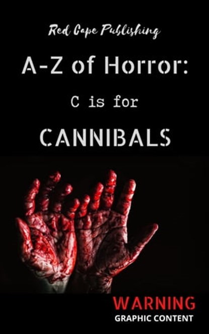 C is for Cannibals, P.J. Blakey-Novis - Ebook - 9798201962951