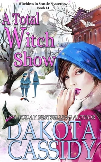 A Total Witch Show, Dakota Cassidy - Ebook - 9798201963491