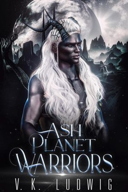 Ash Planet Warriors, V. K. Ludwig - Ebook - 9798201966096