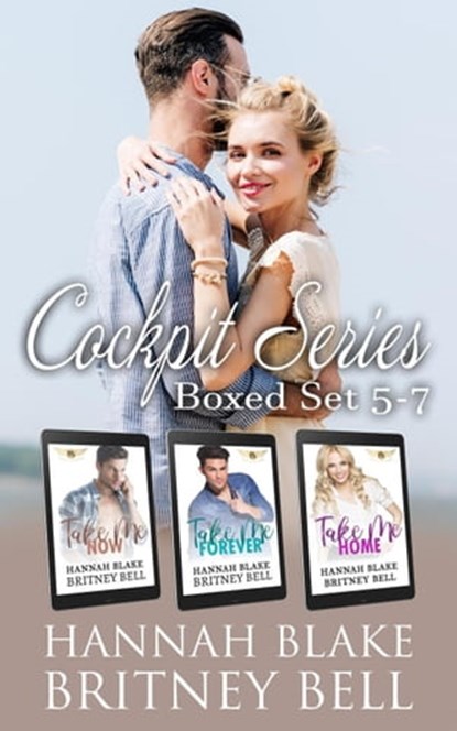 Cockpit Series Books 5-7, Britney Bell ; Hannah Blake - Ebook - 9798201968816