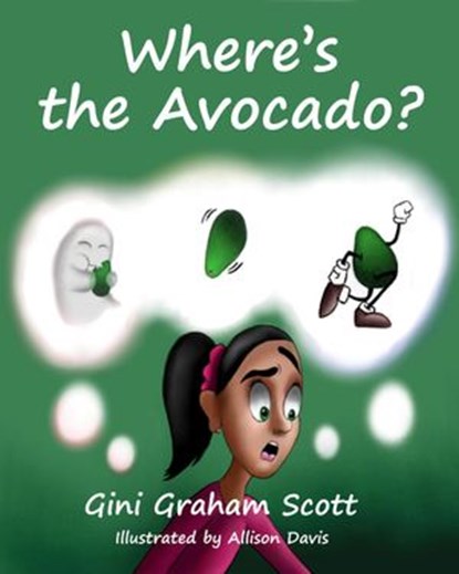 Where's the Avocado, Gini Graham Scott - Ebook - 9798201969134
