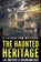 The Haunted Heritage, J R Mathis ; Susan Mathis - Paperback - 9798201970321
