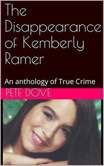 The Disappearance of Kemberly Ramer, Pete Dove - Ebook - 9798201970727