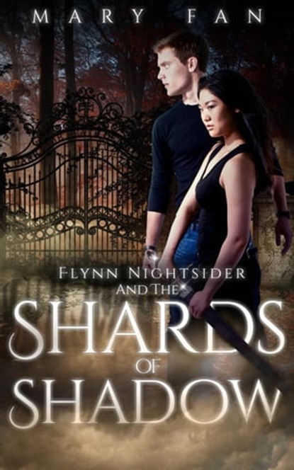 Flynn Nightsider and the Shards of Shadow, Mary Fan - Ebook - 9798201979393