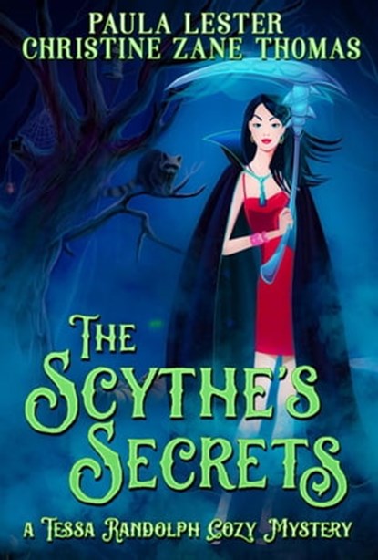 The Scythe's Secrets, Christine Zane Thomas and Paula Lester - Ebook - 9798201982447