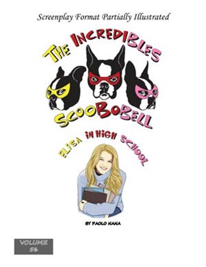 The Incredibles Scoobobell Elisa in High School, paolo nana - Ebook - 9798201990114