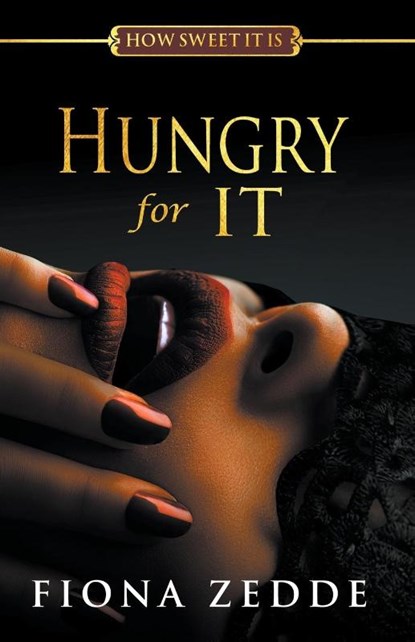 Hungry for It, ZEDDE,  Fiona - Paperback - 9798201994549