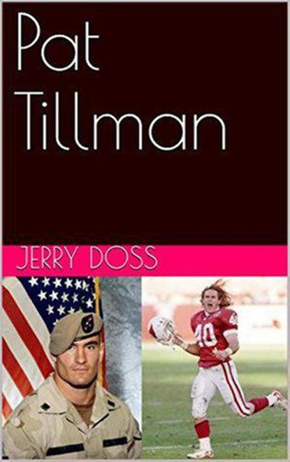 Pat Tillman, Jerry Doss - Ebook - 9798201999131
