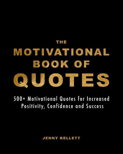 The Motivational Book of Quotes, Jenny Kellett - Paperback - 9798210097088
