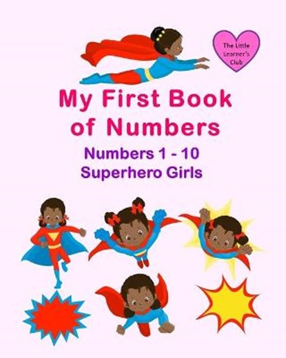 My First Book of Numbers, CLUB,  The Little Learner's - Paperback - 9798210132925