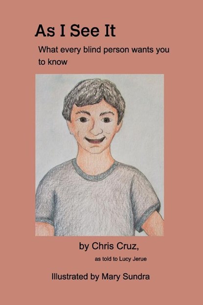 As I See It, Chris Cruz ; Lucy Jerue - Paperback - 9798210218773
