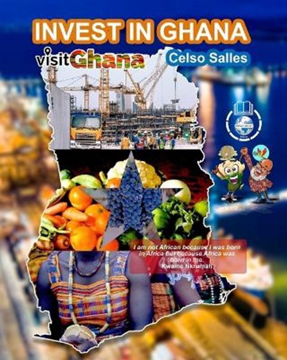 INVEST IN GHANA - VISIT GHANA - Celso Salles, SALLES,  Celso - Paperback - 9798210227430
