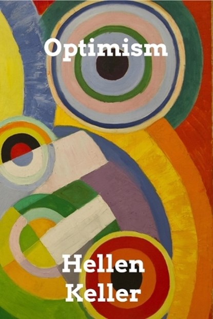 Optimism, Helen Keller - Paperback - 9798210426673