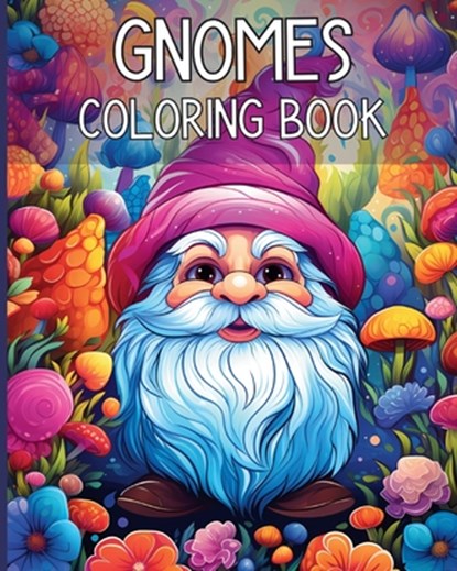 Gnomes Coloring Book, Rita Z. Adams - Paperback - 9798210806222
