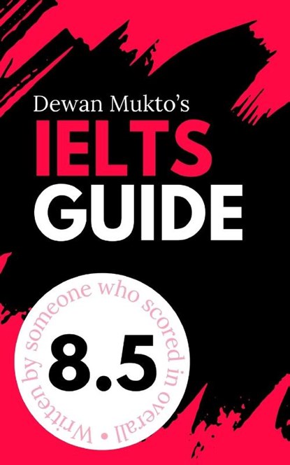 IELTS Guide, Dewan Mukto - Paperback - 9798210806888